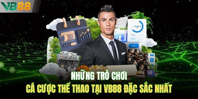 Những trò chơi cá cược thể thao tại VB88 đặc sắc nhất