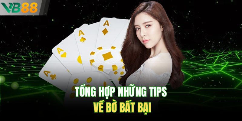 Tổng hợp những tips về bờ bất bại